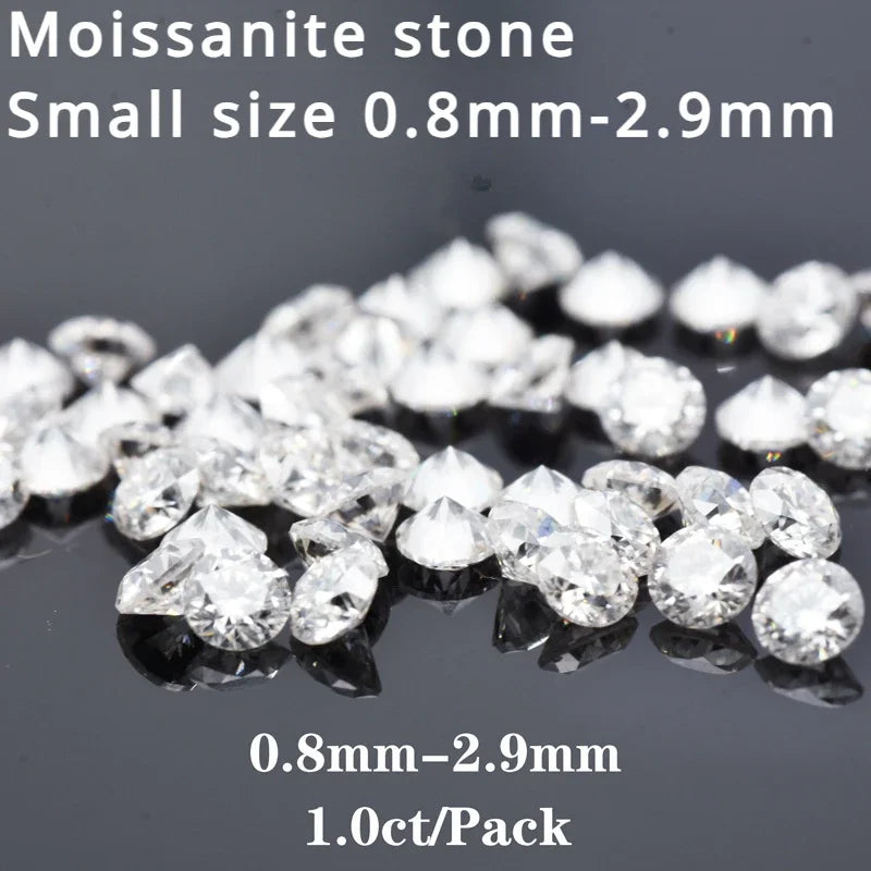 Moissanite Stone Small Size Round Cut 0.8mm~2.9mm 1.0ct / Pack D Color Charms Gemstone Advanced Jewelry Making Materials